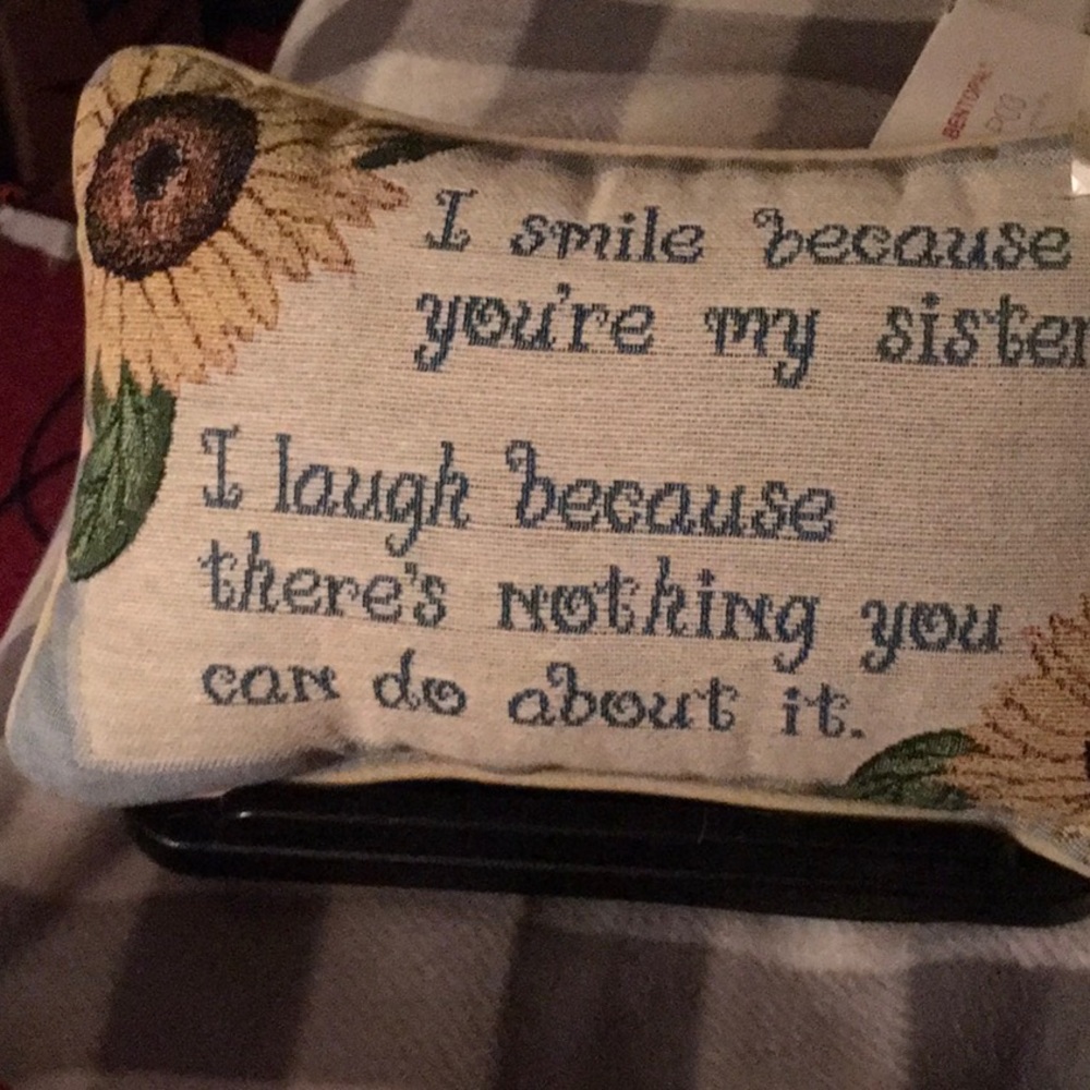 Accent pillow for your sister.